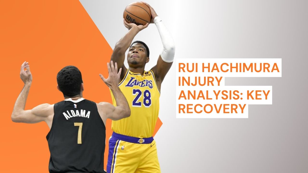 Rui Hachimura Injury Analysis Key Recovery